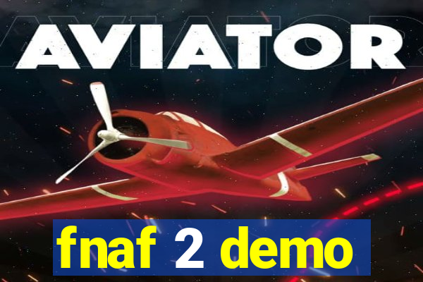 fnaf 2 demo